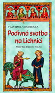 Podivná svatba na Lichnici - Kniha