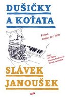 Dušičky a Koťata: Písně nejen pro děti - Kniha