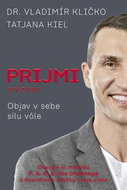 Prijmi výzvu! Objav v sebe silu vôle - Kniha