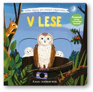V lese: Velké objevy pro malé objevitele - Kniha