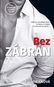 Bez zábran - Kniha