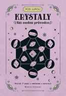 Krystaly: Váš osobní průvodce - Kniha