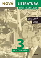 Nová literatura pro střední školy 3 Pracovní sešit: Zkrácená verze - Kniha