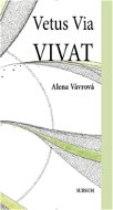 Vetus Via VIVAT - Kniha