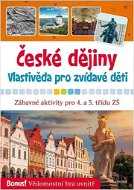 České dějiny Vlastivěda pro zvídavé děti: Zábavné aktivity pro 4. a 5. třídu ZŠ - Kniha