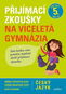 Přijímací zkoušky na víceletá gymnázia Český jazyk: pro žáky 5.tříd ZŠ - Kniha