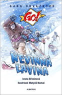 Nevinná lavina: Gang odvážných Go! - Kniha
