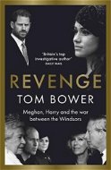 Revenge: Meghan, Harry and the war between the Windsors - Kniha