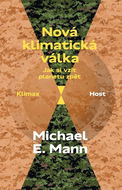 Nová klimatická válka: Jak si vzít planetu zpět - Kniha
