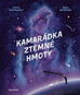 Kamarádka z temné hmoty - Kniha