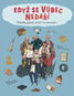 Když se vůbec nedaří: Příběhy géniů, kteří to nevzdali - Kniha