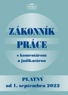 Zákonník práce s komentárom a judikatúrou: Platný od 1. septembra 2022 - Kniha