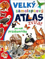 Velký samolepkový atlas zvířat: pro malé průzkumníky - Kniha
