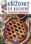 Křížovky do kuchyně tradiční moučníky - Kniha