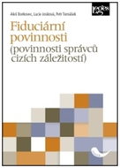 Fiduciární povinnosti: (povinnosti správců cizích záležitostí) - Kniha