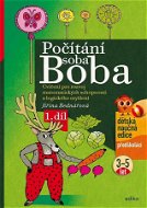 Počítání soba Boba 1. díl: Cvičení pro rozvoj matematických schopností a logického myšlení pro děti  - Kniha