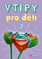 Vtipy pro děti 3 - Kniha