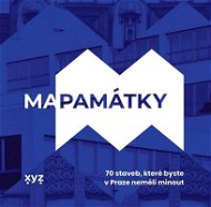 Mapamátky: 70 staveb, které byste v Praze neměli minout - Kniha