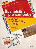 Španělština pro samouky a věčné začátečníky + mp3: Doma i ve třídě, zábavně a zajímavě - Kniha