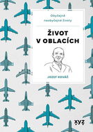 Život v oblacích: Obyčejně neobyčejné životy - Kniha