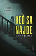 Keď sa nájde: Pavučina z klamstiev je lepkavá - Kniha