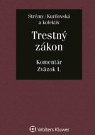 Trestný zákon: Komentár Zväzok I. - Kniha