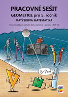 Geometrie pro 5. ročník Pracovní sešit: Matýskova matematika - Kniha