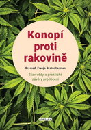 Konopí proti rakovině: Stav vědy a praktické závěry pro léčení - Kniha