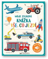 Moje zvuková knížka Vše, co jezdí - Kniha