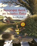 Nezvyčajný darček pre bažanticu Zlaticu - Kniha