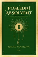 Poslední absolvent: Druhá lekce ve Scholomancii - Kniha