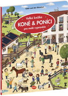 Velká knížka KONĚ & PONÍCI pro malé vypravěče - Kniha