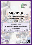 Skripta SKČP V. Středočeský právnický den Insolvence: před covidem - v pandemii - po covidu - Kniha