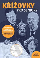Křížovky pro seniory: Významné postavy českých dějin - Kniha