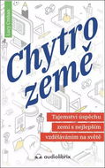 Chytrozemě: Tajemství úspěchu zemí s nejlepším vzděláváním na světě - Kniha