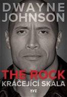 Dwayne Johnson The Rock: Kráčející skála - Kniha