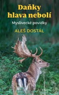 Daňky hlava nebolí: Myslivecké povídky - Kniha