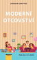 Moderní otcovství: Role otce v 21. století - Kniha