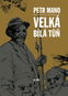 Velká bílá tůň - Kniha