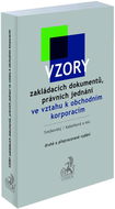 Vzory zakládacích dokumentů, právních jednání ve vztahu k obchodním korporacím - Kniha
