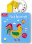 Na farmě - miminko objevuje svět - Kniha