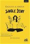 Radosti a strasti single ženy - Kniha