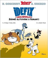 Idefix a smečka Nepoddajných: Žádné slitování s Římany! - Kniha