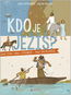 Kdo je Ježíš?: Jeho život, doba a působení - malá encyklopedie - Kniha