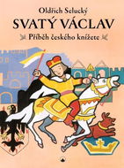 Svatý Václav: Příběh českého knížete - Kniha