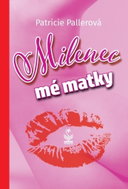 Milenec mé matky - Kniha