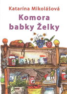 Komora babky Želky - Kniha