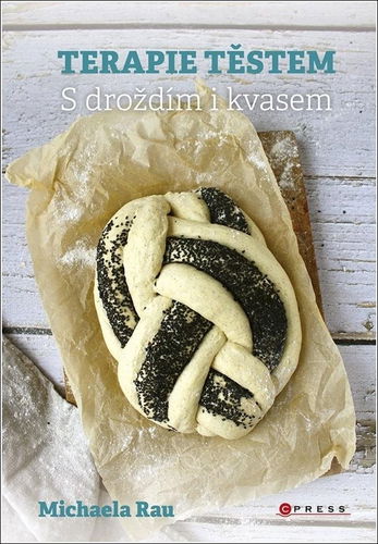 Terapie těstem: S droždím i kvasem - Kniha - Hlavní obrázek