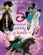 Disney Princezna 5minutové pohádky o koních - Kniha