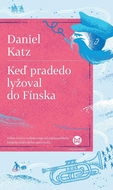 Keď pradedo lyžoval do Fínska - Kniha